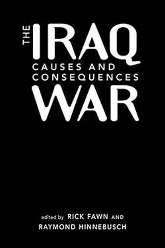 The Iraq War: Causes and Consequences