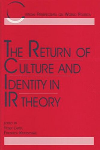 The Return of Culture and Identity in IR Theory