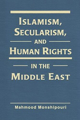 Islamism, Secularism, and Human Rights in the Middle East