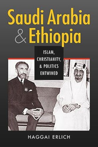 Saudi Arabia and Ethiopia: Islam, Christianity, and Politics Entwined