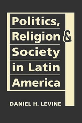 Politics, Religion, and Society in Latin America