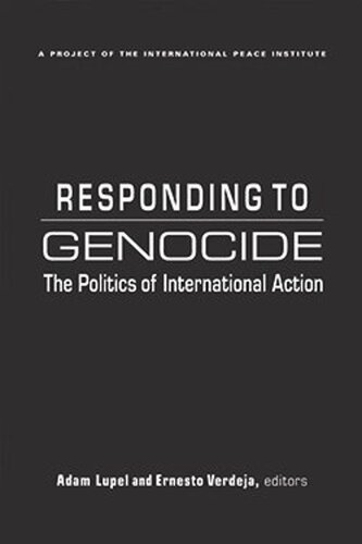 Responding to Genocide: The Politics of International Action