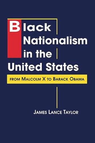 Black Nationalism in the United States: From Malcom X to Barack Obama