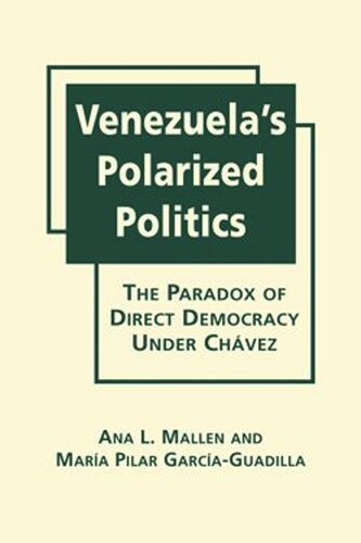 Venezuelas Polarized Politics: The Paradox of Direct Democracy Under Chavez