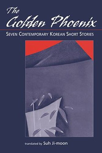 The Golden Phoenix: Seven Contemporary Korean Short Stories