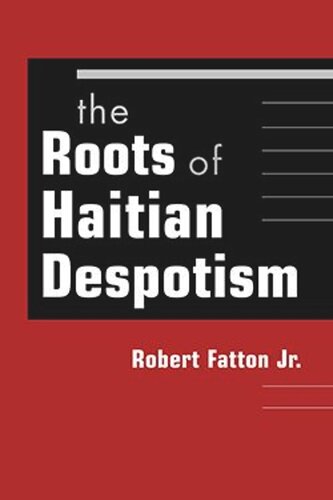 The Roots of Haitian Despotism