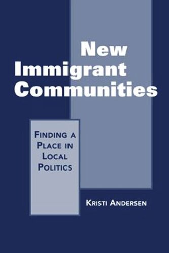 New Immigrant Communities: Finding a Place in Local Politics