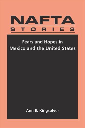 NAFTA Stories: Fears and Hopes in Mexico and the United States