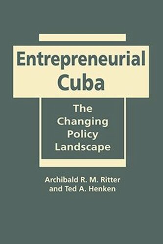 Entrepreneurial Cuba: The Changing Policy Landscape