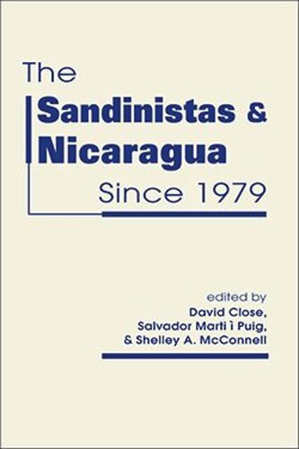 The Sandinistas and Nicaragua Since 1979