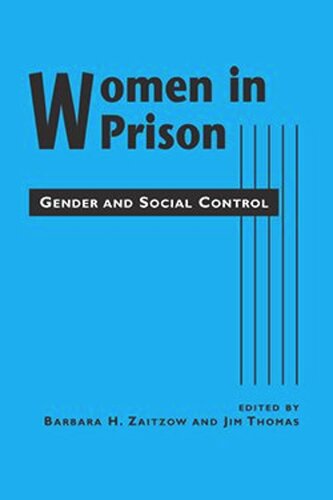 Women in Prison: Gender and Social Control