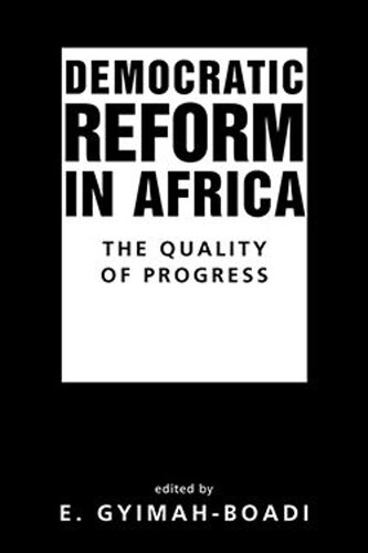 Democratic Reform in Africa: The Quality of Progress