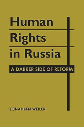 Human Rights in Russia: A Darker Side of Reform