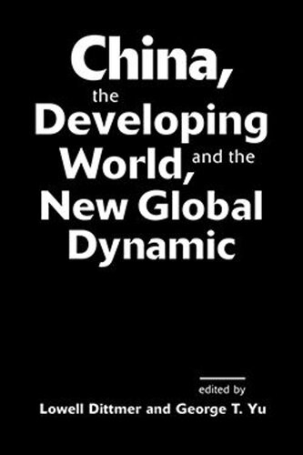 China, the Developing World, and the New Global Dynamic