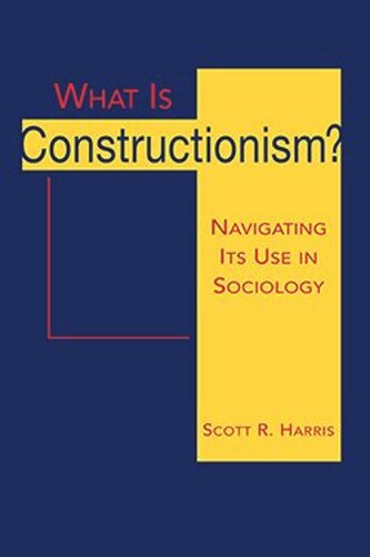 What Is Constructionism?: Navigating Its Use in Sociology