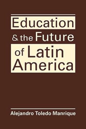 Education and the Future of Latin America