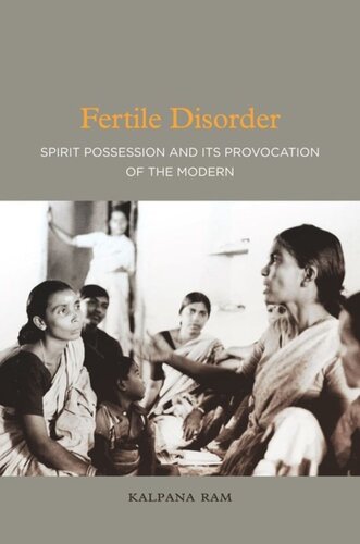 Fertile Disorder: Spirit Possession and Its Provocation of the Modern