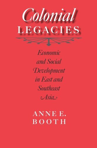 Colonial Legacies: Economic and Social Development in East and Southeast Asia