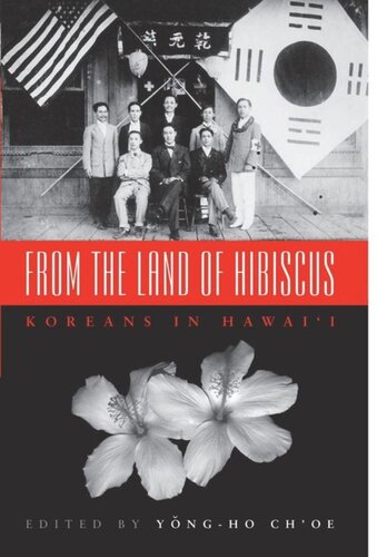 From the Land of Hibiscus: Koreans in Hawai‘i, 1903–1950