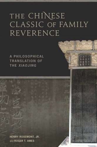 The Chinese Classic of Family Reverence: A Philosophical Translation of the Xiaojing