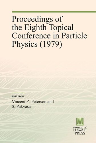 Proceedings of the Eighth Topical Conference in Particle Physics (1979)