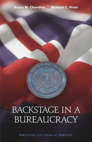 Backstage in a Bureaucracy: Politics and Public Service