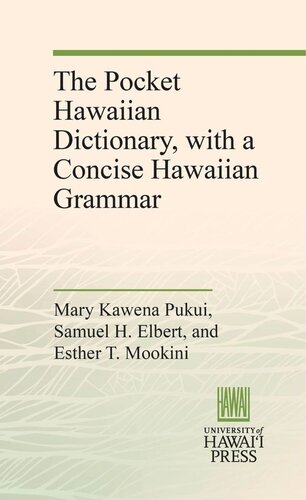 The Pocket Hawaiian Dictionary, with a Concise Hawaiian Grammar