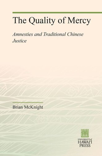 The Quality of Mercy: Amnesties and Traditional Chinese Justice