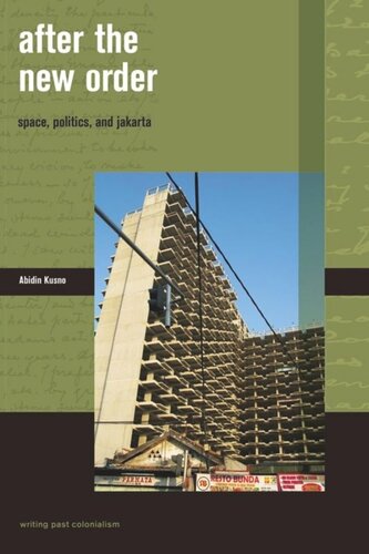 After the New Order: Space, Politics, and Jakarta