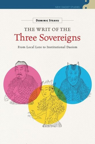 The Writ of the Three Sovereigns: From Local Lore to Institutional Daoism