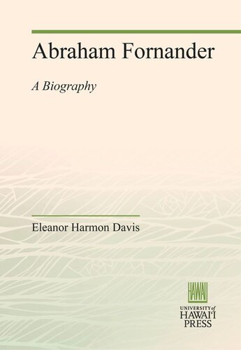 Abraham Fornander: A Biography