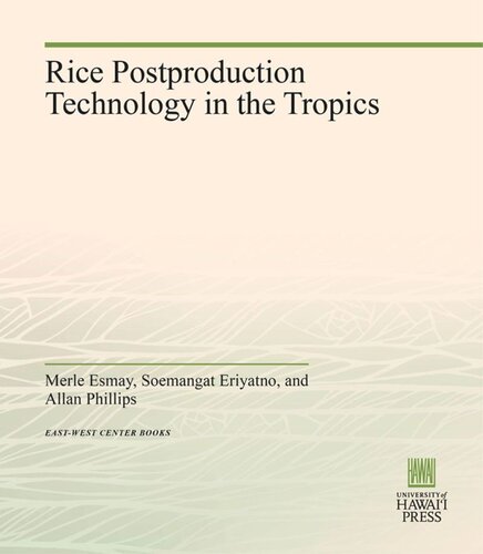 Rice Postproduction Technology in the Tropics