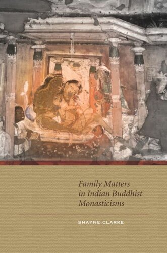 Family Matters in Indian Buddhist Monasticisms