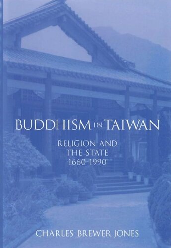 Buddhism in Taiwan: Religion and the State, 1660-1990