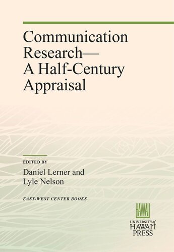 Communication Research—A Half-Century Appraisal