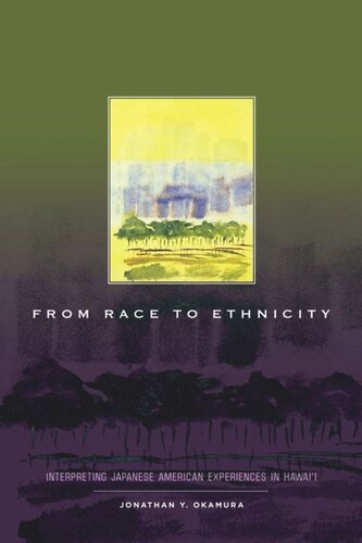 From Race to Ethnicity: Interpreting Japanese American Experiences in Hawai‘i