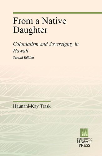 From a Native Daughter: Colonialism and Sovereignty in Hawaii (Revised Edition)