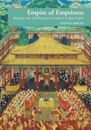 Empire of Emptiness: Buddhist Art and Political Authority in Qing China