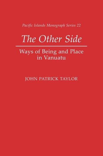 The Other Side: Ways of Being and Place in Vanuatu