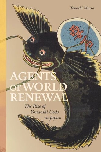 Agents of World Renewal: The Rise of Yonaoshi Gods in Japan