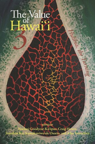 The Value of Hawaiʻi 3: Hulihia, the Turning