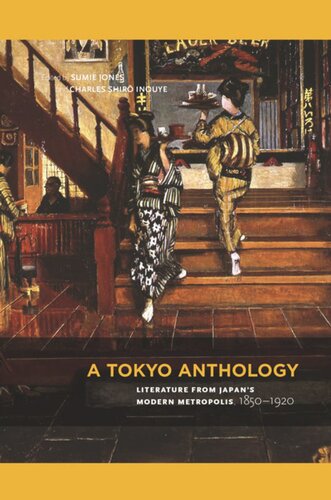 A Tokyo Anthology: Literature from Japan’s Modern Metropolis, 1850–1920