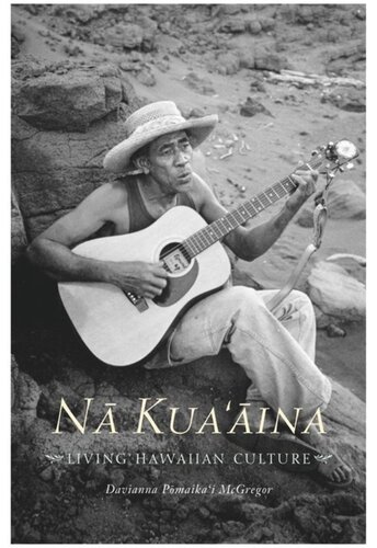 Nā Kua‘āina: Living Hawaiian Culture