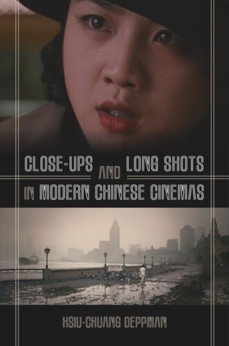 Close-ups and Long Shots in Modern Chinese Cinemas