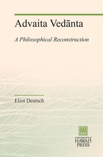 Advaita Vedānta: A Philosophical Reconstruction