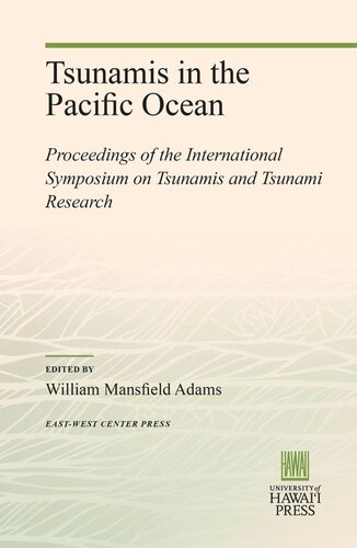 Tsunamis in the Pacific Ocean: Proceedings of the International Symposium on Tsunamis and Tsunami Research