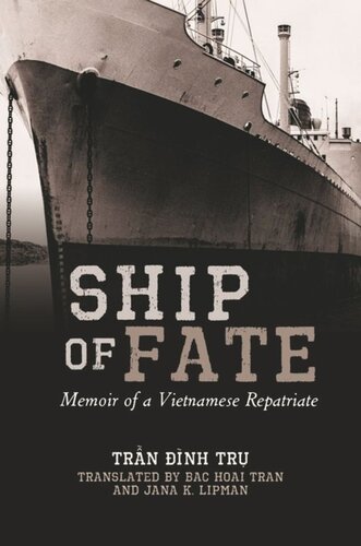 Ship of Fate: Memoir of a Vietnamese Repatriate