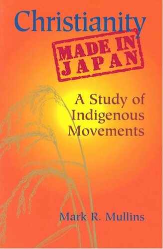 Christianity Made in Japan: A Study of Indigenous Movements