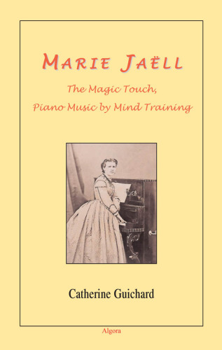 Marie Jaell: The Magic Touch, Piano Music by Mind Training