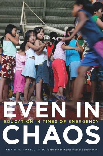 Even in Chaos: Education in Times of Emergency